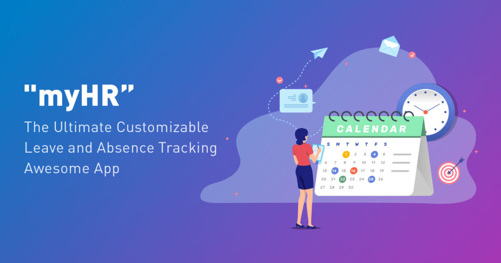 "myHR” The Ultimate Customizable Leave and Absence Tracking Awesome App