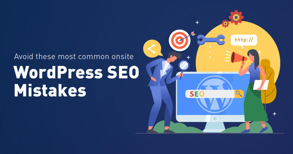 Avoid these Most Common Onsite WordPress SEO Mistakes