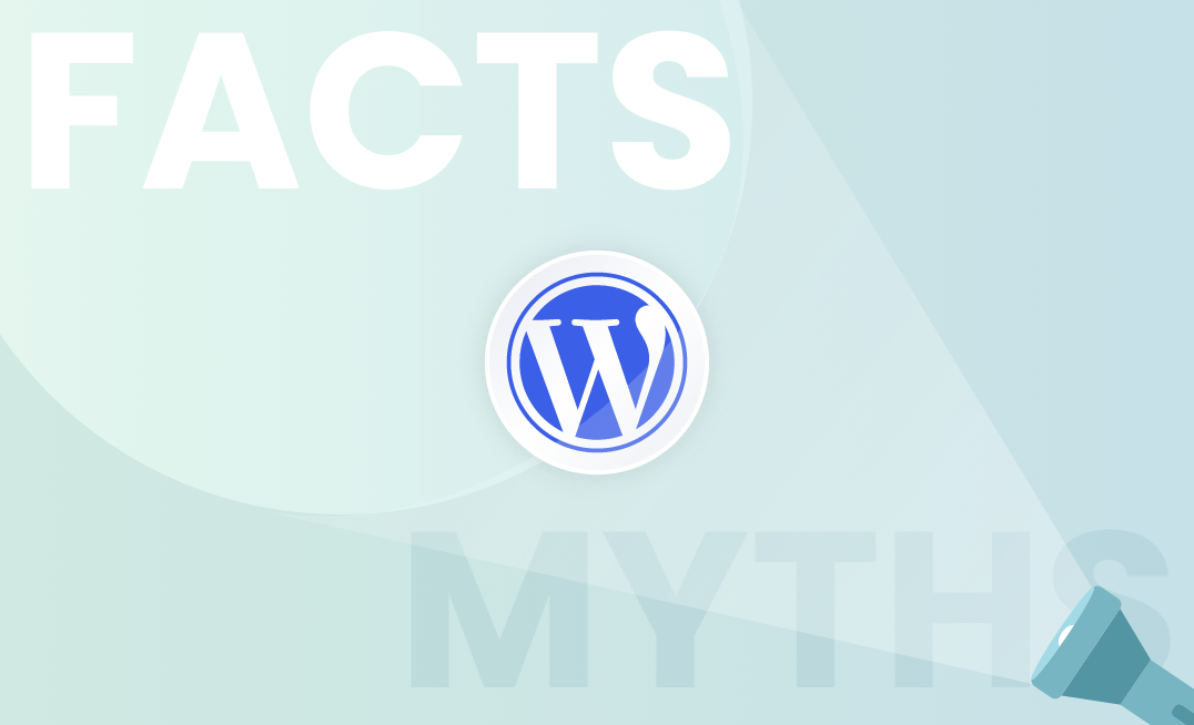 Debunking Common WordPress Myths and Misconceptions