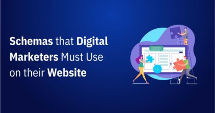 Schemas that Digital Marketers Must Use on their Website in 2026