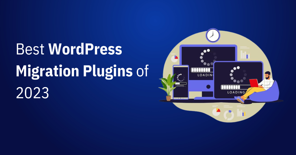 Best WordPress Migration Plugins of 2023 featured image